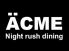 ナイトラッシュダイニングアクメ NIGHTRUSHDININGACMEのロゴ