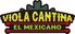 VIOLA CANTINA EL MEXICANO ヴィオラ キャンティーナ エル メキシカーノ VIOLA CANTINA EL MEXICANO ヴィオラ キャンティーナ エル メキシカーノ