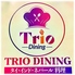 TRIO DINING トリオダイニング