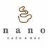 Cafe&Bar nano