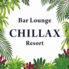 Bar Lounge CHILLAX Resort バーラウンジ チラックス リゾートのロゴ