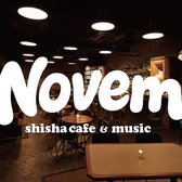 NOVEM Shisha Cafe & Music ノウェム