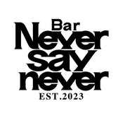 Bar Never say never ʐ^
