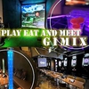 PLAY EAT and MEET Gimix プレイイートアンドギミックス
