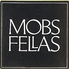 MOBS FELLAS モッブスフェローズのロゴ