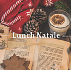 クリスマスランチ【 ランチナターレ 】