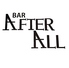 Bar After All アフターオール
