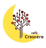 Cafe Crescere カフェ クレッシェーレ