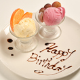 サプライズもお任せ！特製デザートプレートお誕生日や記念日には、心を込めたメッセージ入りデザートプレートをご用意します。大切な方との思い出作りを、全力でお手伝いさせていただきます。