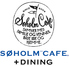 SOHOLM CAFE + DINING スーホルム カフェ アンド ダイニングロゴ画像