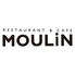 RESTAURANT&CAFE MOULiN ムーラン