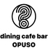 dining cafe bar OPUSO ダイニングカフェバーオプソのロゴ