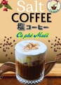 料理メニュー写真 新メニュー！SALTCOFFEEソルトコーヒー