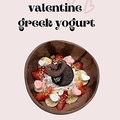 料理メニュー写真 【バレンタイン限定】Valentine greek yogurt