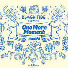 BLACK TIDE BREWING（宮城県・気仙沼市）『One More Moment』Hazy IPA