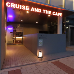 CRUISE AND THE CAFE クルーズアンドザカフェの外観2