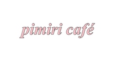pimiri cafe （ピミリカフェ）