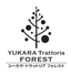 YUKARA Trattoria FOREST
