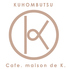 Cafe.maison de K.のロゴ