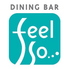 DINING BAR feel so...ロゴ画像