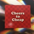 Cheers to Cheap チアーズ トゥ チープのロゴ